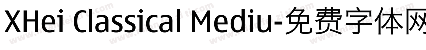 XHei Classical Mediu字体转换